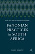 Fanonian Practices in South Africa