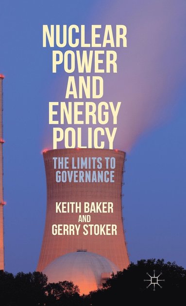 Nuclear Power and Energy Policy (inbunden)