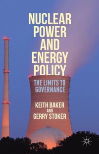 Nuclear Power and Energy Policy (e-bok)