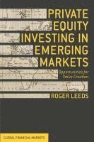Private Equity Investing in Emerging Markets (häftad)