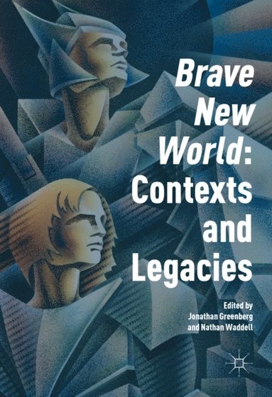 'Brave New World': Contexts and Legacies (pocket)