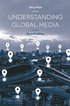 Understanding Global Media