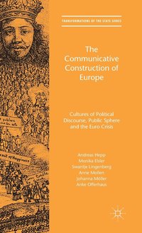 The Communicative Construction of Europe (inbunden)