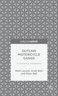 Outlaw Motorcycle Gangs (inbunden)