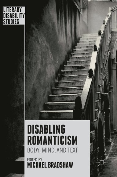 Disabling Romanticism (häftad)