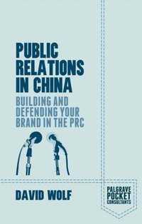 Public Relations in China (e-bok)