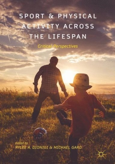 Sport and Physical Activity across the Lifespan (e-bok)