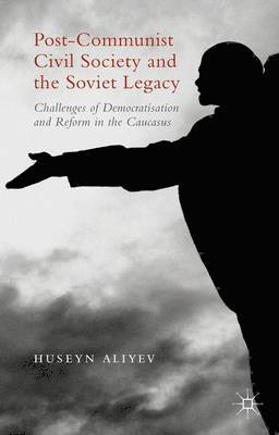 Post-Communist Civil Society and the Soviet Legacy (inbunden)