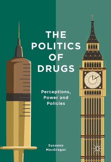 Politics of Drugs (inbunden)