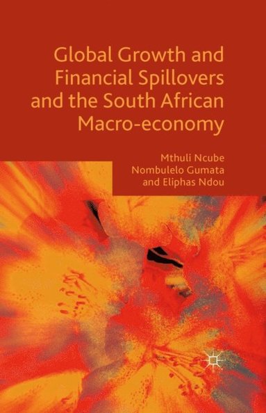 Global Growth and Financial Spillovers and the South African Macro-economy (h�ftad)