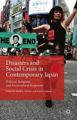 Disasters and Social Crisis in Contemporary Japan (inbunden)