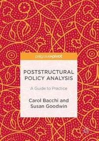 Poststructural Policy Analysis (inbunden)