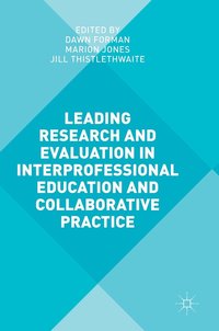Leading Research and Evaluation in Interprofessional Education and Collaborative Practice (inbunden)