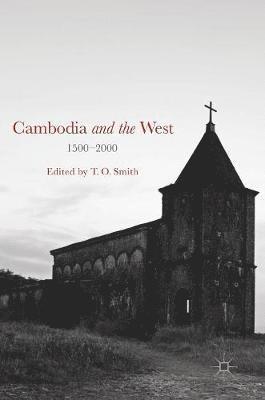 Cambodia and the West, 1500-2000 (inbunden)