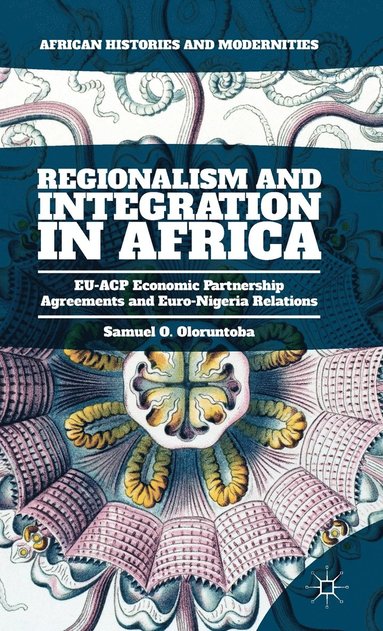 Regionalism and Integration in Africa (inbunden)