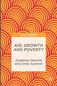 Aid, Growth and Poverty (inbunden)