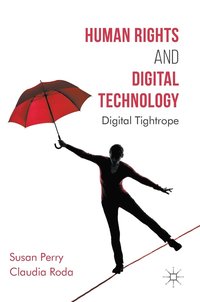Human Rights and Digital Technology (inbunden)