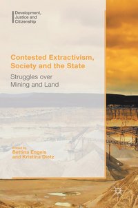 Contested Extractivism, Society and the State (inbunden)