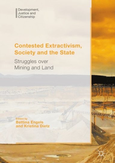 Contested Extractivism, Society and the State (hftad)