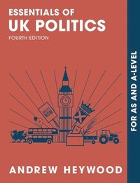 Essentials of UK Politics (häftad)