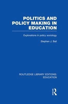 Politics and Policy Making in Education (hftad)