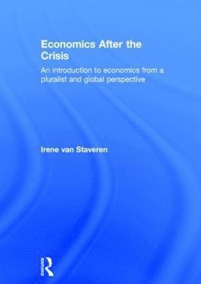 Economics After the Crisis (inbunden)
