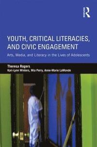 Youth, Critical Literacies, and Civic Engagement (häftad)