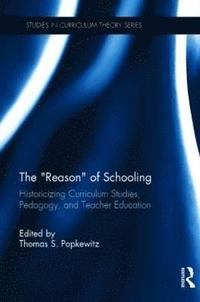 The Reason of Schooling (inbunden)
