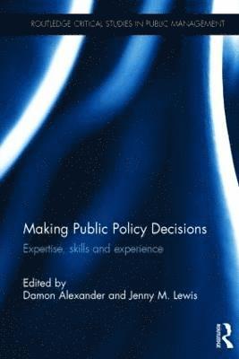 Making Public Policy Decisions (inbunden)