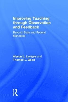 Improving Teaching through Observation and Feedback (inbunden)