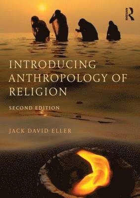 Introducing Anthropology of Religion (häftad)
