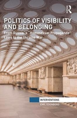 Politics of Visibility and Belonging (inbunden)