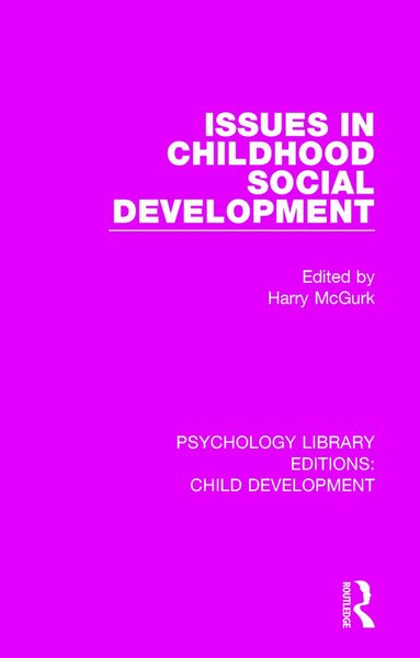 Issues in Childhood Social Development (h�ftad)