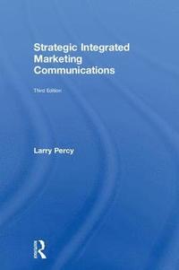 Strategic Integrated Marketing Communications (inbunden)