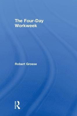 The Four-Day Workweek (inbunden)