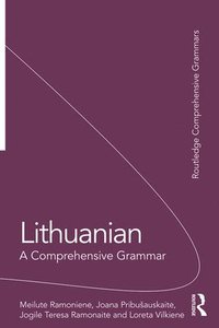 Lithuanian: A Comprehensive Grammar (hftad)