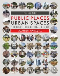 Public Places Urban Spaces (häftad)