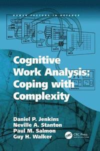 Cognitive Work Analysis: Coping with Complexity (häftad)