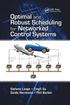 Optimal and Robust Scheduling for Networked Control Systems