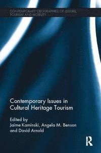 Contemporary Issues in Cultural Heritage Tourism (hftad)