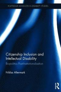 Citizenship Inclusion and Intellectual Disability (inbunden)