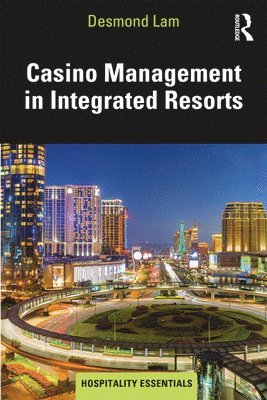 Casino Management in Integrated Resorts (hftad)