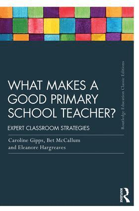 What Makes a Good Primary School Teacher? (inbunden)