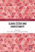 Slavoj iek and Christianity