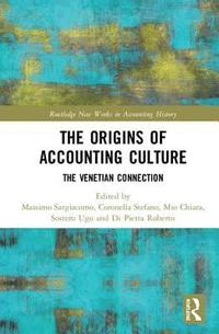 The Origins of Accounting Culture (inbunden)