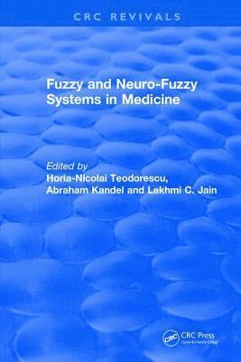 Revival: Fuzzy and Neuro-Fuzzy Systems in Medicine (1998) (inbunden)