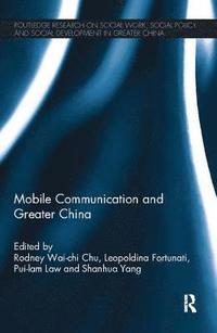 Mobile Communication and Greater China (häftad)