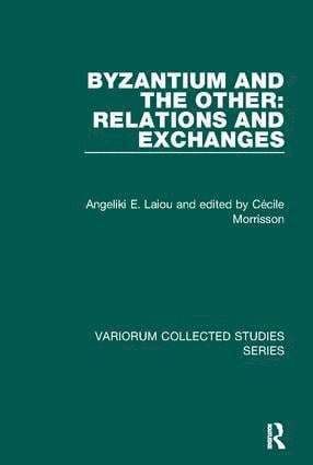 Byzantium and the Other: Relations and Exchanges (hftad)
