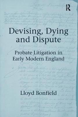 Devising, Dying and Dispute (häftad)