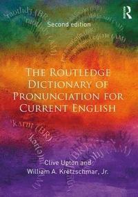 The Routledge Dictionary of Pronunciation for Current English (inbunden)